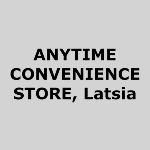 Anytime Convenience Store, Latsia